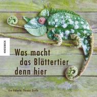 Was macht das Blättertier denn hier di Eva Häberle, Thomas Gsella edito da Knesebeck Von Dem GmbH