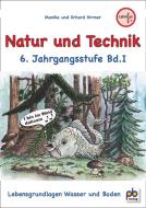 Natur und Technik 6. Jahrgangsstufe Bd.I di Monika Hirmer edito da pb Verlag