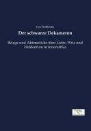 Der schwarze Dekameron di Leo Frobenius edito da Verlag der Wissenschaften