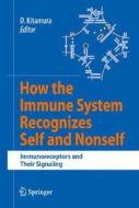 How the Immune System Recognizes Self and Nonself edito da Springer-Verlag GmbH