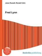 Fred Lynn di Jesse Russell, Ronald Cohn edito da Book On Demand Ltd.