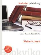 Walter H. Hunt edito da Book On Demand Ltd.