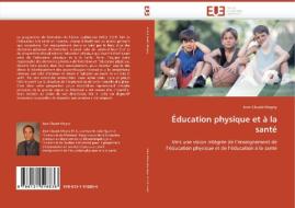 Éducation physique et à la santé di Jean-Claude Magny edito da Editions universitaires europeennes EUE