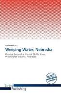 Weeping Water, Nebraska edito da Duc