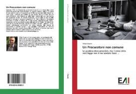 Un Procuratore non comune di Miles Craven edito da Edizioni Accademiche Italiane
