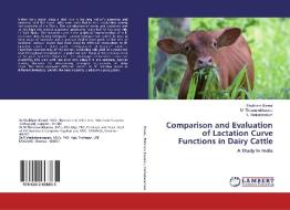 Comparison and Evaluation of Lactation Curve Functions in Dairy Cattle di Shubham Biswal, M. Thirunavukkarasu, R. Venkataraman edito da LAP Lambert Academic Publishing
