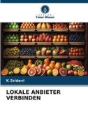 LOKALE ANBIETER VERBINDEN di K. Sridevi edito da Verlag Unser Wissen