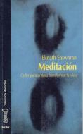 Meditación : ocho puntos para transformar la vida di Eknath Easwaran edito da Herder Editorial