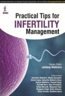 Practical Tips for Infertility Management di Jaideep Malhotra edito da Jaypee Brothers Medical Publishers
