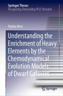 Understanding the Enrichment of Heavy Elements by the Chemodynamical Evolution Models of Dwarf Galaxies di Yutaka Hirai edito da Springer Singapore