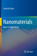 Nanomaterials: Basics to Applications di Yarub Al-Douri edito da SPRINGER NATURE