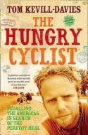 The Hungry Cyclist di Tom Kevill Davies edito da HarperCollins Publishers