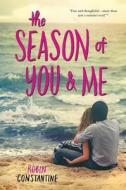 The Season of You & Me di Robin Constantine edito da HarperCollins Publishers Inc