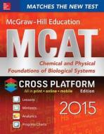 Mcgraw-hill Education Mcat Chemical And Physical Foundations Of Biological Systems di George J. Hademenos edito da Mcgraw-hill Education - Europe