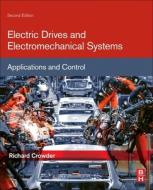 Electric Drives And Electromechanical Systems di Richard Crowder edito da Elsevier Science & Technology