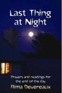Last Thing At Night di Rima Devereaux edito da Darton,longman & Todd Ltd