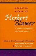 Selected Works of Herbert Blumer di Herbert Blumer edito da University of Illinois Press