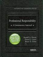 Professional Responsibility: A Contemporary Approach [With Free Web Access] di Russell G. Pearce, Daniel J. Capra, Bruce A. Green edito da West