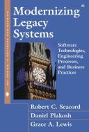 Modernizing Legacy Systems di Robert C. Seacord, Daniel Plakosh, Grace A. Lewis edito da Pearson Education (US)