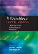 PHILOSOPHIES OF SOCIAL SCIENCE: The Classic and Contemporary Readings di Gerard Delanty, Piet Strydom edito da Open University Press
