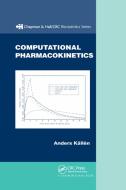 Computational Pharmacokinetics di Anders Kallen edito da Taylor & Francis Ltd