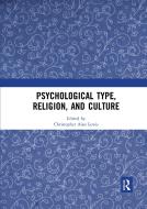 Psychological Type, Religion, And Culture edito da Taylor & Francis Ltd