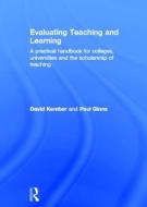 Evaluating Teaching and Learning di David (University of Hong Kong Kember, Paul (University of Sydney Ginns edito da Taylor & Francis Ltd