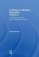 Hist West Educ: Civil Europe V2 di James Bowen edito da ROUTLEDGE