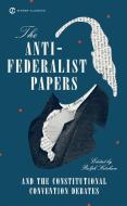 The Anti Federalist Papers di Ralph Ketcham edito da Penguin Putnam Inc