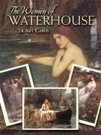 The Women of Waterhouse: 24 Cards di John William Waterhouse edito da DOVER PUBN INC
