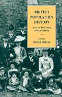 British Population History edito da Cambridge University Press