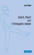Joyce, Race and 'Finnegans Wake' di Len Platt edito da Cambridge University Press