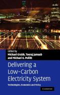 Delivering a Low-Carbon Electricity System edito da Cambridge University Press