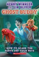 How to Scare the Pants Off Your Pets di Henry Winkler, Lin Oliver edito da Scholastic Paperbacks