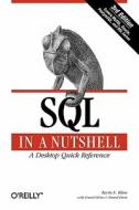 Sql In A Nutshell di Kevin Kline, Daniel Kline, Brand Hunt edito da O'reilly Media, Inc, Usa