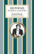100 Poems Without a Country di Erich Fried edito da CALDER PUBN