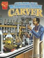 George Washington Carver: Ingenious Inventor di Nathan Olson edito da CAPSTONE PR