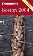 Frommer\'s Boston 2004 di Marie Morris edito da John Wiley And Sons Ltd