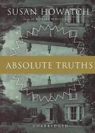 Absolute Truths di Susan Howatch edito da Blackstone Audiobooks