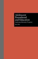 Adolescent Parenthood and Education di Mary Pilat edito da Taylor & Francis Inc