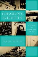 Chasing Ghosts di Louise DeSalvo edito da Fordham University Press