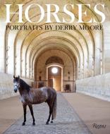 Horses di Derry Moore edito da Rizzoli International Publications