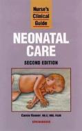 Nurse\'s Clinical Guide To Neonatal Care di Carole Kenner, Springhouse Publishing edito da Lippincott Williams And Wilkins