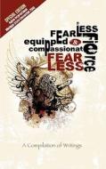 Fearless: Fierce, Equipped & Compassionate edito da Isaac Publishing, Inc.