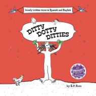 Ditty Dotty Ditties di E. P. Rose edito da Studio on 41