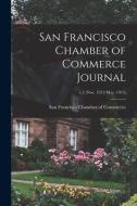 SAN FRANCISCO CHAMBER OF COMMERCE JOURNA di SAN FRANCISCO CHAMBE edito da LIGHTNING SOURCE UK LTD