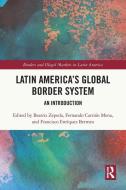 Latin America's Global Border System edito da Taylor & Francis Ltd
