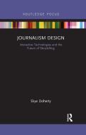 Journalism Design di Skye Doherty edito da Taylor & Francis Ltd