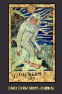 Daily Draw Tarot Journal, the Hermit Yeti: One Card Draw Tarot Notebook to Record Your Daily Readings and Become More Co di Tarot Pocket Books edito da INDEPENDENTLY PUBLISHED