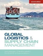 Global Logistics and Supply Chain Management di John Mangan, Chandra Lalwani, Tim Butcher, Roya Javadpour edito da John Wiley & Sons Inc